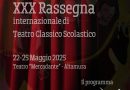 XXX Rassegna Internazionale del Teatro Classico del Liceo Cagnazzi